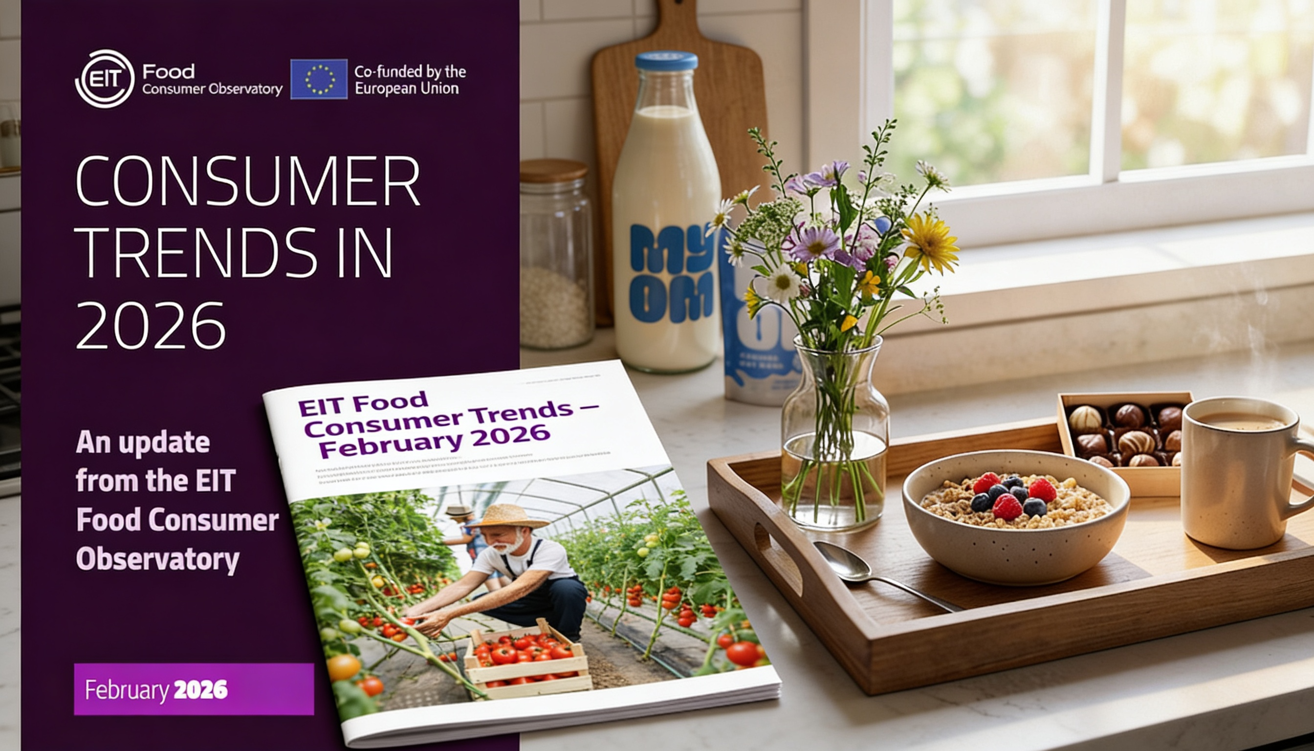 Breakfast tray with oats, coffee and flowers on a kitchen counter, with MYOM oat milk bottle and pouch beside an EIT Food Consumer Trends February 2026 report.