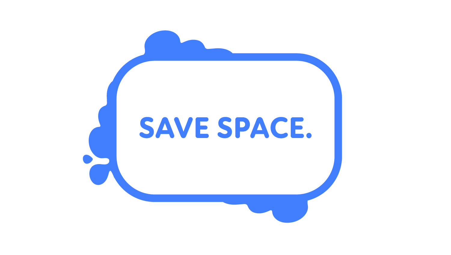 Save space